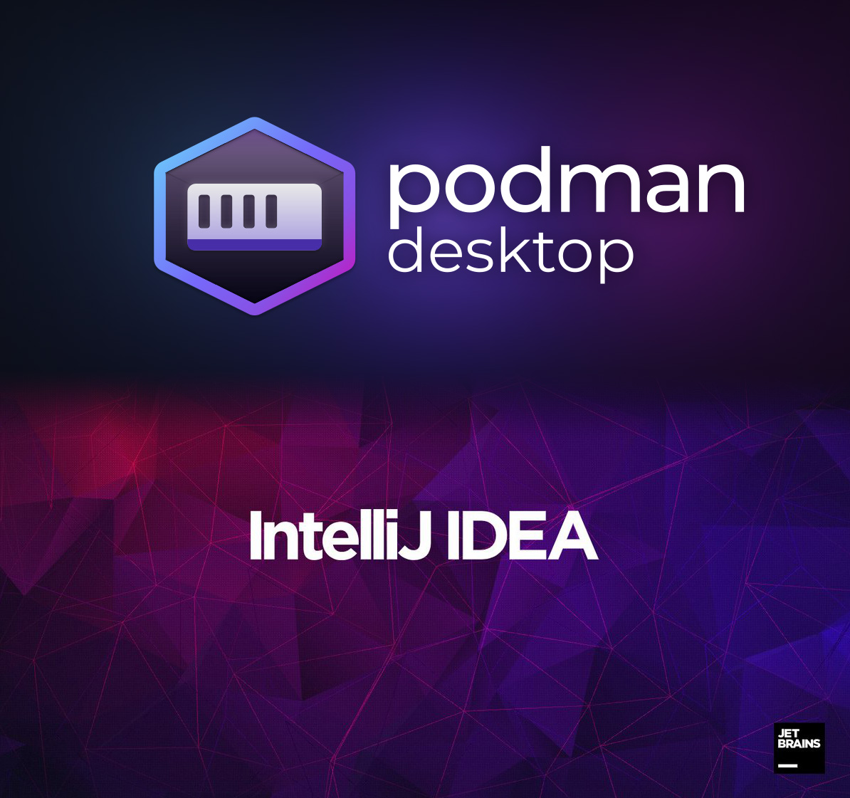 Podman Desktop & IDE IntelliJ